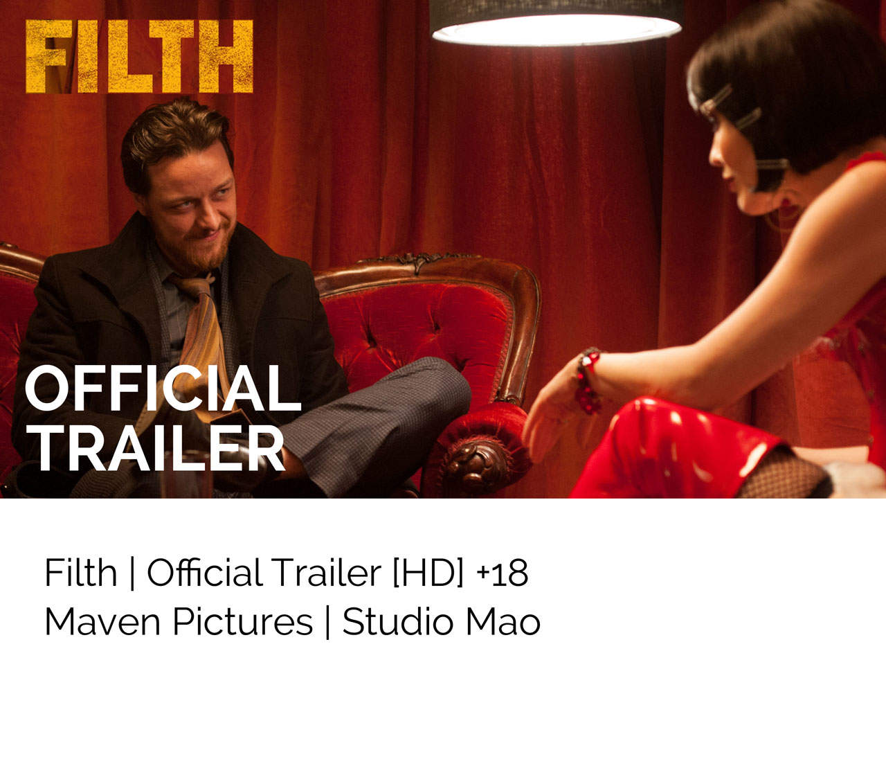 Filth Movie Trailer James McAvoy-Studio Mao